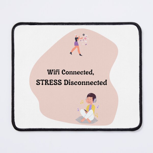 Item preview, Wifi Connected Stress Disconnected | Relaxing Funny Internet Quote designed and sold by Pandey14.