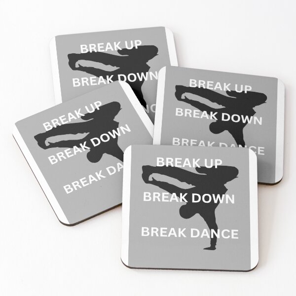 Item preview, Break Up, Break Down, Break Dance designed and sold by TallyVAuthor.