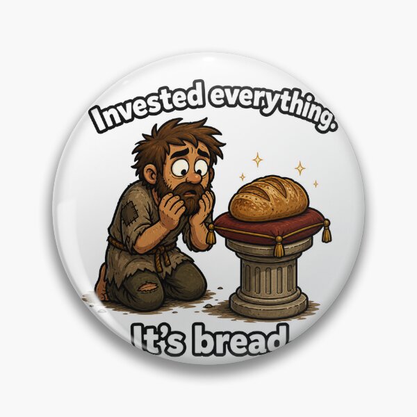 Item preview, Funny Medieval Bread Investment Meme designed and sold by MonkiFlipp.