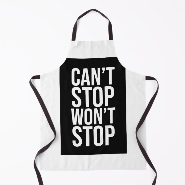 Item preview, CAN’T STOP WON’T STOP designed and sold by 50-Fifty.