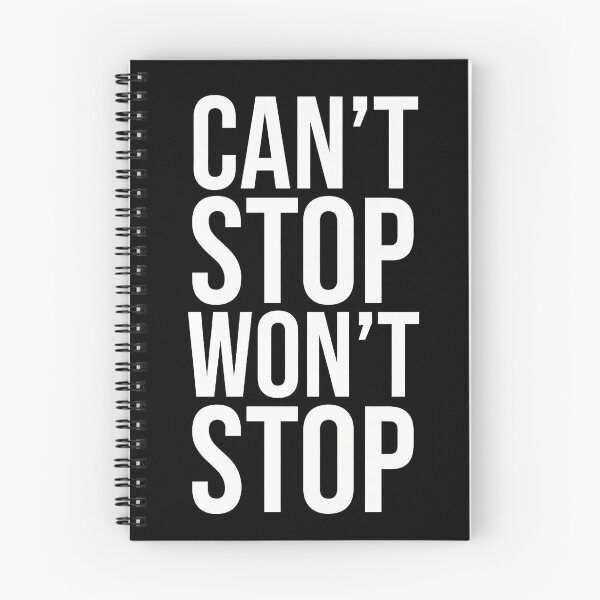 Item preview, CAN’T STOP WON’T STOP designed and sold by 50-Fifty.