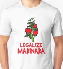 Legalize Marinara ! Unisex T-Shirt