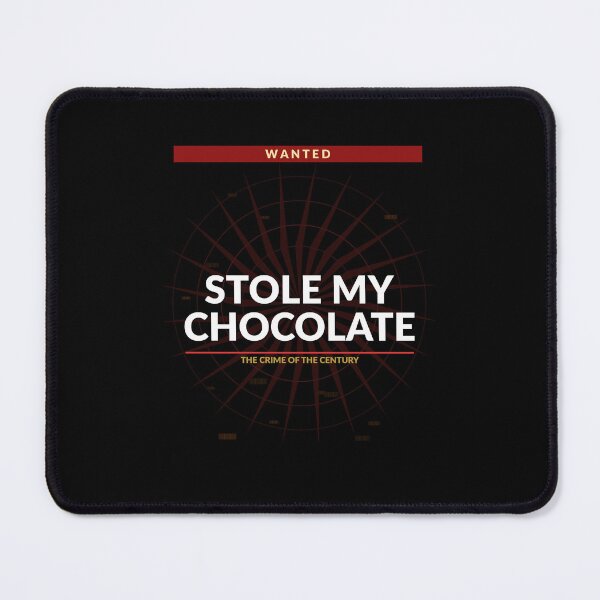 Item preview, Stole My Chocolate Shirt | Funny Chocolate Lover Gift for Sweet Tooths designed and sold by Daily Mood Tees.