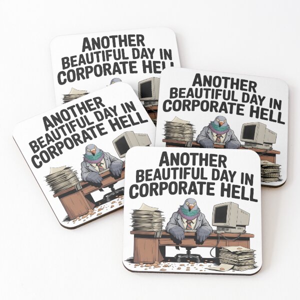 Item preview, Another Beautiful Day in Corporate Hell Corporate Pigeon Office Worker designed and sold by Fitswear.