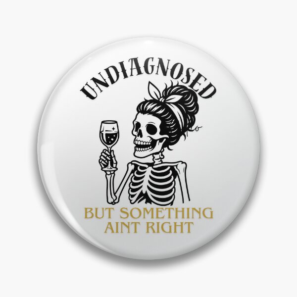 Item preview, But Something Ain’t Right Skeleton Meme | Funny Dark Humor Design designed and sold by AshandAura.