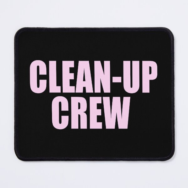 Item preview, Clean-Up Crew designed and sold by ppeachay.
