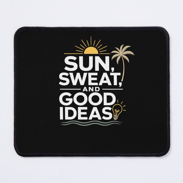 Item preview, Sun, sweat, and good ideas designed and sold by FreshPixelArt.