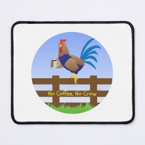 Item preview, No Coffee No Crow Funny Rooster Meme designed and sold by DesignsbyDustin.