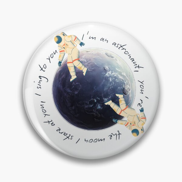 Item preview, i'm an astronaut, you're the moon designed and sold by precocious.