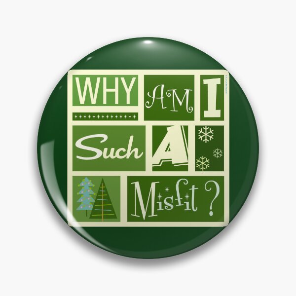 Item preview, Why Am I Such A Misfit Green designed and sold by Normbot2000.