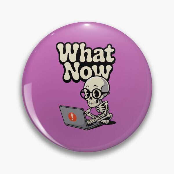 Item preview, What Now Funny Skeleton Coder Retro Programmer Design designed and sold by Raw Tigers.