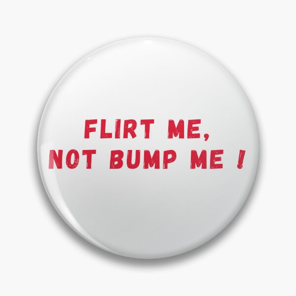 Item preview, Flirt me, not bump me! in red designed and sold by Noydee Red Salavan.