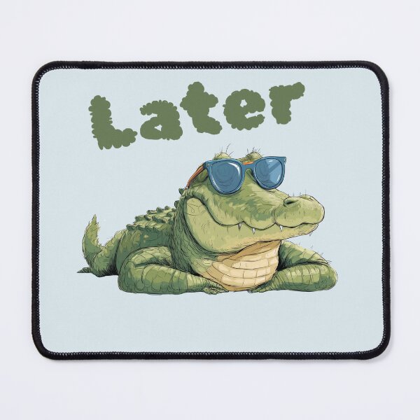 Item preview, Later Gator — Funny Crocodile Art Print & Sticker designed and sold by JRDCo.