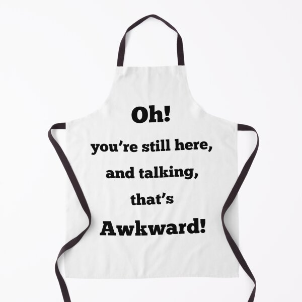Item preview, Funny, sarcastic phrase, office humor, awkward designed and sold by AndysTeeShop.