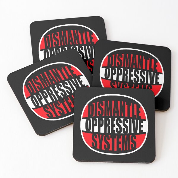 Item preview, Dismantle Oppressive Systems Bold Activist Statement designed and sold by shirt-o-mat.