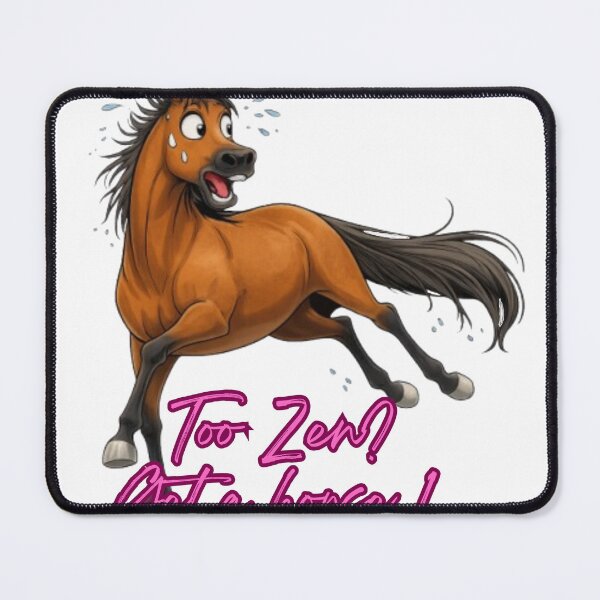 Item preview, Design "Too zen? Get a horse" designed and sold by petsfamilyart.