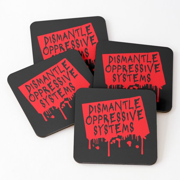 Item preview, Dismantle Oppressive Systems Bold Activist Statement designed and sold by shirt-o-mat.