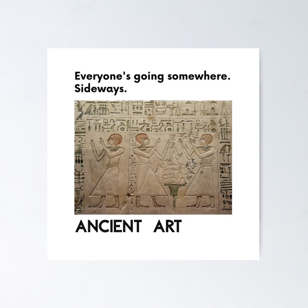 Item preview, Ancient Egyptian Art T-Shirt | Everyone's Going Somewhere Sideways | Art History Gift | Funny Ancient Art Tee designed and sold by Meimiro.