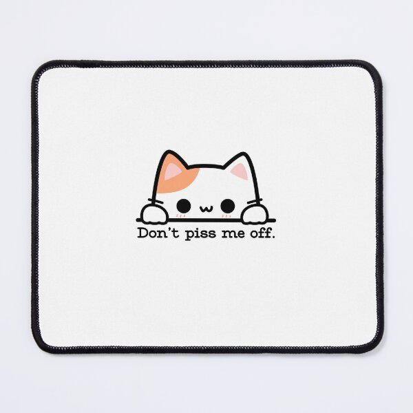 Item preview, Don’t Piss Me Off designed and sold by DigitalLuckyCat.