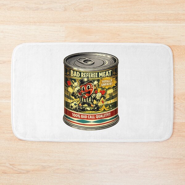 Item preview, Can of Bad Referee Meat   designed and sold by Gunnar Hermansen.