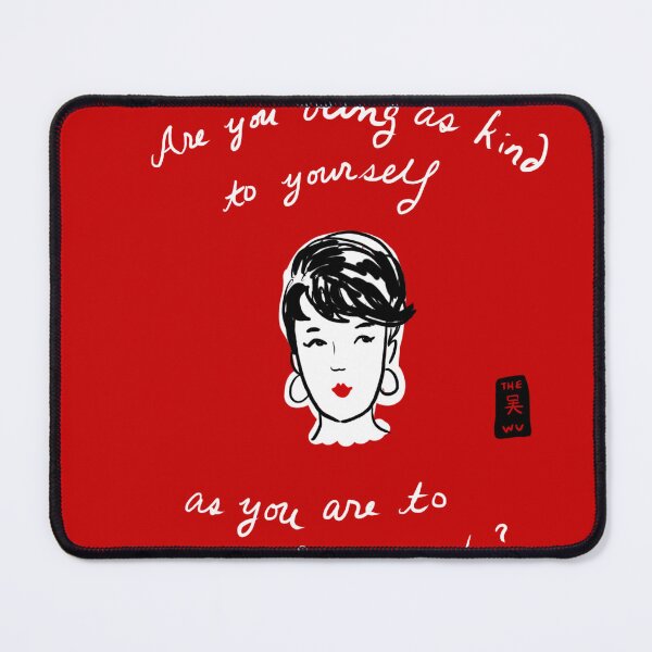 Item preview, Kind to yourself designed and sold by The Wu.