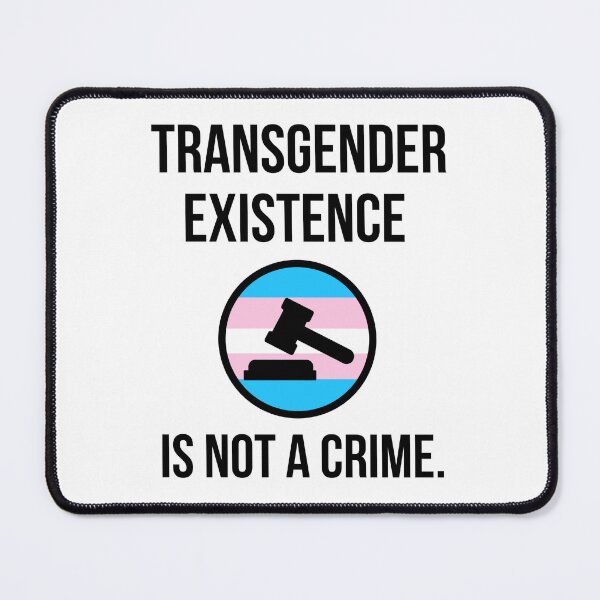 Item preview, Transgender existence is not a crime. designed and sold by Rachel the Artist .