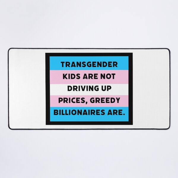 Item preview, Transgender kids are not driving up prices. designed and sold by Rachel the Artist .