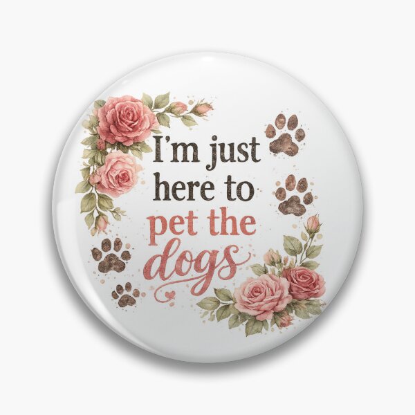 Item preview, I'm just here to pet the dogs  designed and sold by Boony Snacks.