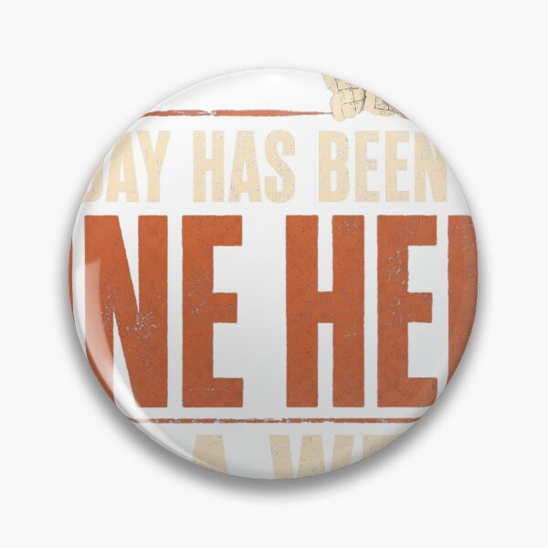 Item preview, Today Has Been One Hell Of A Week designed and sold by Edgestone Graphics.
