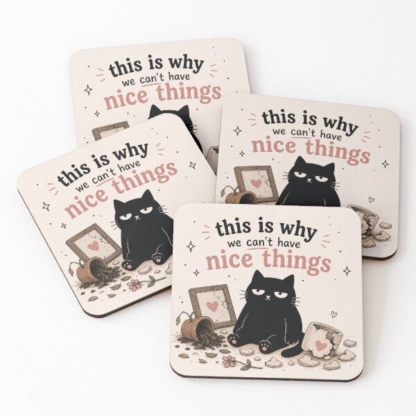Item preview, This Is Why We Can't Have Nice Things designed and sold by Everything's Fyne.