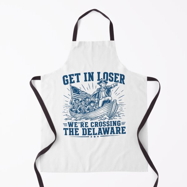 Item preview, Get in Loser We're Crossing The Delaware George Washington 4th Of July designed and sold by gunaone-design.