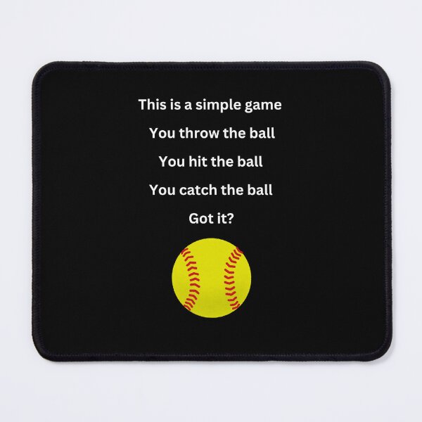Item preview, This is a simple game - Softball designed and sold by Sonofwilliam.