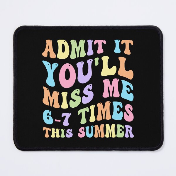 Item preview, Admit It You’ll Miss Me This Summer Retro Funny Quote designed and sold by designclub.