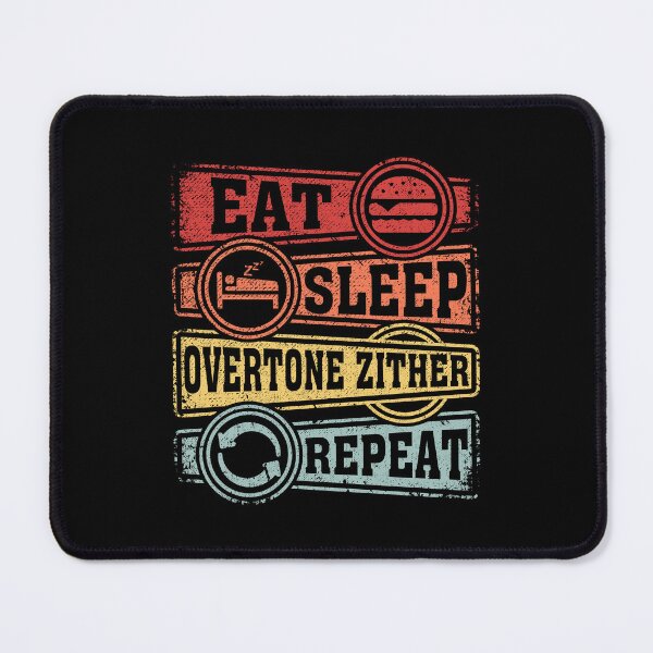 Item preview, Eat Sleep Overtone zither Repeat designed and sold by GabbyKash.