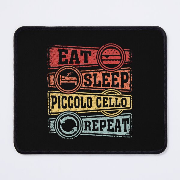 Item preview, Eat Sleep Piccolo cello Repeat designed and sold by GabbyKash.
