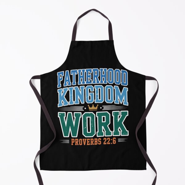 Aperçu de l'œuvre Fatherhood is Kingdom Work Proverbs 22:6 Faith Fathers Day créée et vendue par ZACK ART.