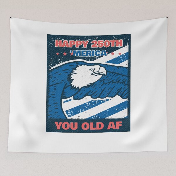 Item preview, Happy 250th 'Merica You Old Af designed and sold by TeePartyHost.