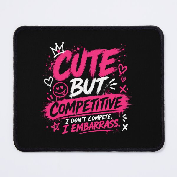 Item preview, Cute But Competitive Funny Gym Shirt designed and sold by StoryInCode.
