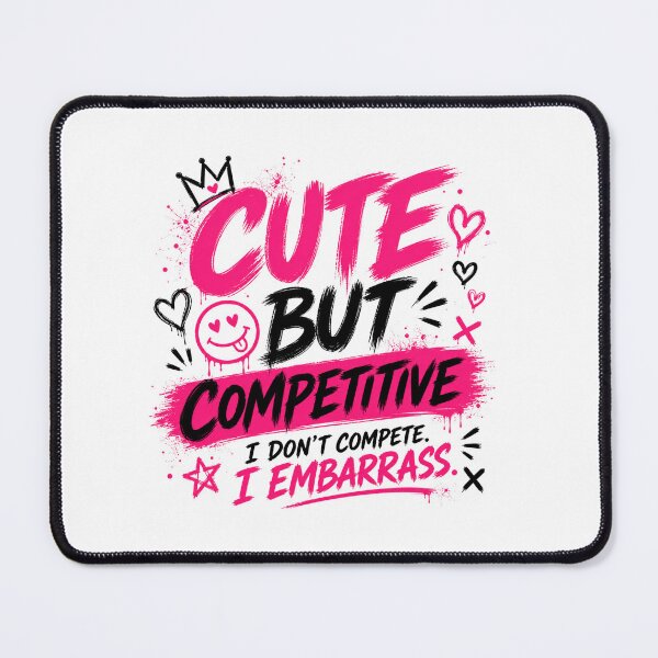 Item preview, Cute But Competitive Funny Gym Shirt designed and sold by StoryInCode.