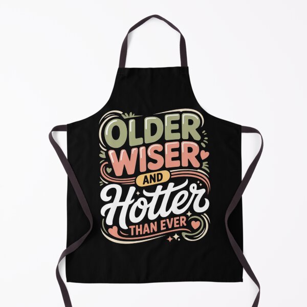 Item preview, Older Wiser and Hotter Than Ever Funny Performance designed and sold by ZACK ART.