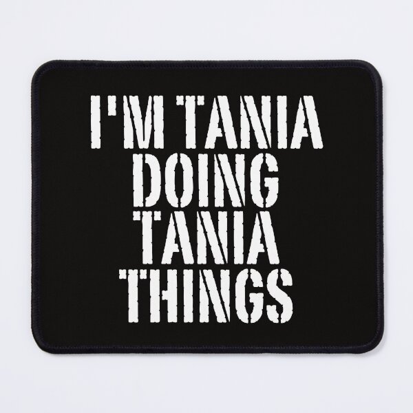 Item preview, I'M TANIA DOING TANIA THINGS Shirt Funny Christmas Gift Idea designed and sold by WeirdlyRare.