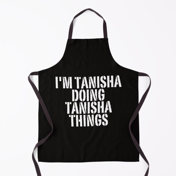 Item preview, I'M TANISHA DOING TANISHA THINGS Shirt Funny Christmas Gift Idea designed and sold by WeirdlyRare.