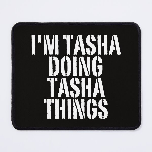 Item preview, I'M TASHA DOING TASHA THINGS Shirt Funny Christmas Gift Idea designed and sold by WeirdlyRare.