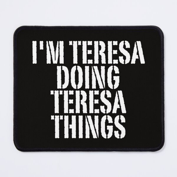 Item preview, I'M TERESA DOING TERESA THINGS Shirt Funny Christmas Gift Idea designed and sold by WeirdlyRare.