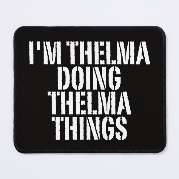 Item preview, I'M THELMA DOING THELMA THINGS Shirt Funny Christmas Gift Idea designed and sold by WeirdlyRare.