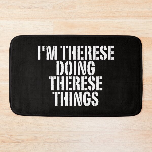 Item preview, I'M THERESE DOING THERESE THINGS Shirt Funny Christmas Gift Idea designed and sold by WeirdlyRare.