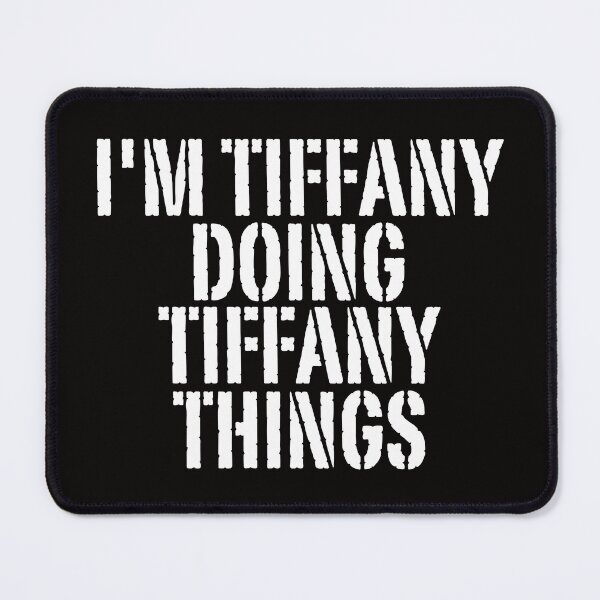 Item preview, I'M TIFFANY DOING TIFFANY THINGS Shirt Funny Christmas Gift Idea designed and sold by WeirdlyRare.