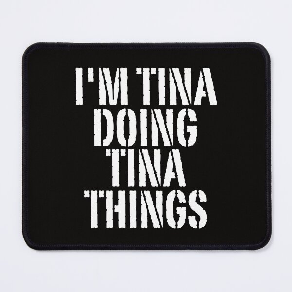 Item preview, I'M TINA DOING TINA THINGS Shirt Funny Christmas Gift Idea designed and sold by WeirdlyRare.
