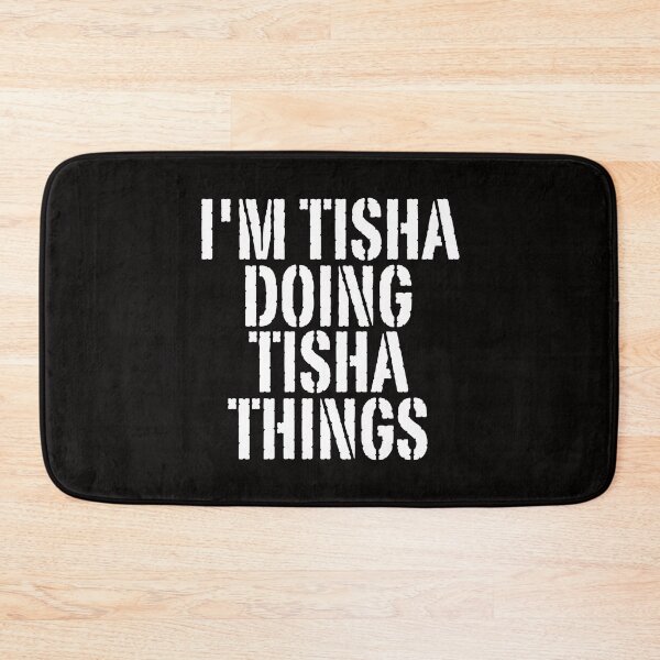 Item preview, I'M TISHA DOING TISHA THINGS Shirt Funny Christmas Gift IdeaSILVIA designed and sold by WeirdlyRare.