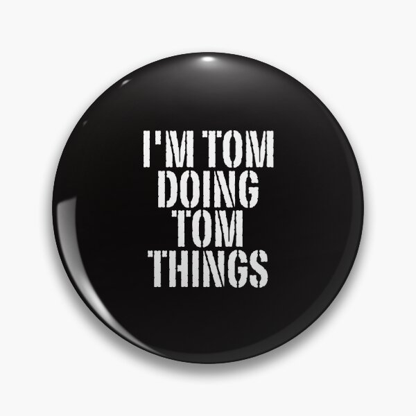 Item preview, I'M TOM DOING TOM THINGS Shirt Funny Christmas Gift Idea designed and sold by WeirdlyRare.